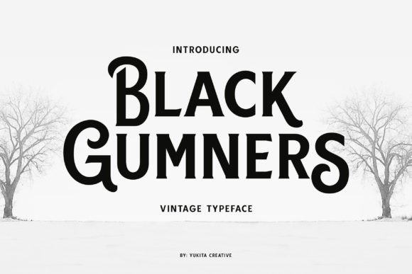 Black Gumners: A Vintage Display Font That Feels Like Home