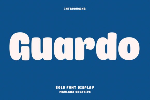 Guardo: A Display Font That Feels Like a Warm Welcome